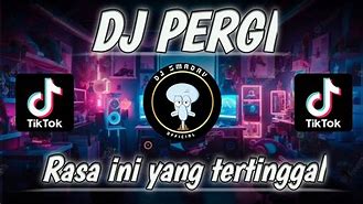 Dj Sambil Slot Full Bass Rasa Ini Yang Tertinggal